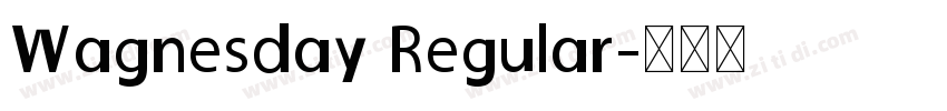 Wagnesday Regular字体转换